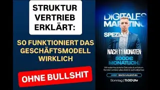 STRUKTURVERTRIEB ERKL&Auml;RKT: So funktioniert das Gesch&auml;ftsmodell wirklich (ohne Bullshit)