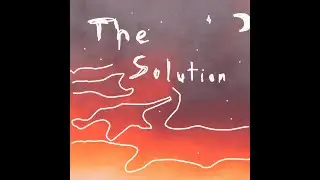 The Solution (Full Album)