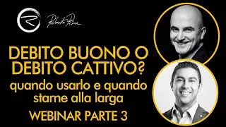 Debito buono o debito cattivo? Quando usarlo e quando starne alla larga - Webinar Parte 3