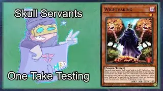 One Take Testing - Skull Servants [Post-BLVO]