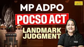Landmark Judgments on POCSO Act | MP ADPO 2025 | Landmark Judgment for MP ADPO Exam | Dimple Ma'am