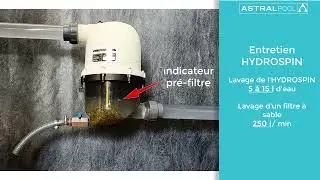 FILTRATION - Fonctionnement du pré-filtre HYDROSPIN AstralPool®