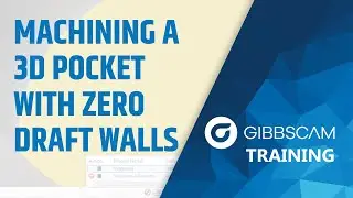 Machining a 3D Pocket with Zero Draft Walls