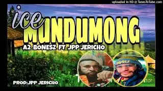 ICE MUNDUMONG (2025) - JPP JERICHO ft. A2 BONEZ (Prod. By JPP JERICHO) #UGLEE_BEE