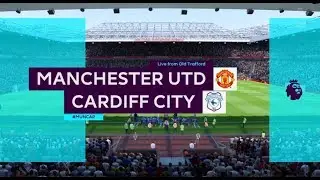 FIFA 19 | MANCHESTER UNITED vs CARDIFF CITY | PREMIER LEAGUE PS4