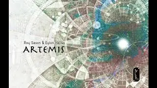 Artemis (Original Mix, Demo) by Roy Sason & Eylon Haliva