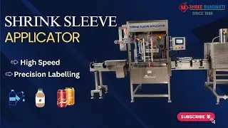 Shrink Sleeve Applicator Machine with Steam Tunnel | High Speed Bottle Shrink Labeling Solution