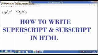HOW TO WRITE SUPERSCRIPT AND SUBSCRIPT IN HTML |  EASY HTML CODING |  A LEARNER FOR LIFE