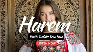 Harem &ndash; Exotic Turkish Trap Beat  Oriental x Arabic Fusion@UltraBeats @UltraBeatsChillMusic