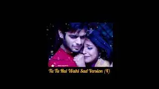 Tu Tu Hai Wahi Sad Version (4)#starplus #kasturi#robbie#backgroundmusic