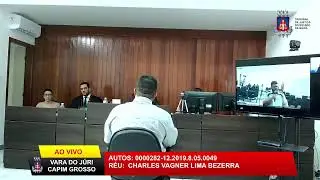 TJCG - Julgamento / CHARLES VAGNER LIMA BEZERRA