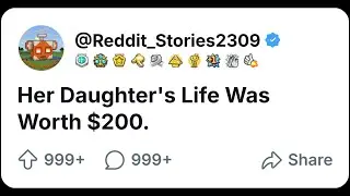 [FULL STORY] Her Daughter's Life Was Worth $200.