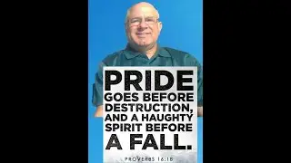Proverbs 16:8 The Destruction of Pride