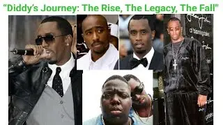 &ldquo;Diddy&rsquo;s Journey: The Rise, The Legacy, The Fall #pdiddy #seancombs 