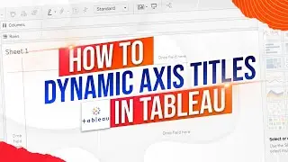 Dynamic Axis Titles in Tableau