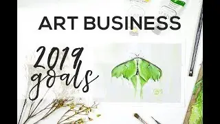 Artist Goals | Art Business 2019 Goals