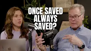 Is it Possible to Lose Your Salvation? | Ask Dr. E