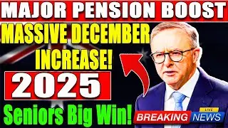 Big Pension News &ndash; Australian Retirees Win &ndash; December 2025 Financial Boost