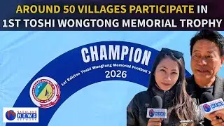 TROPHY DECLARED AS ANNUAL TOURNAMENT IN HONOUR OF LATE SHAMATOR MLA, TOSHI WONGTONG