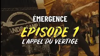 &Eacute;MERGENCE - &Eacute;pisode 1 : L&rsquo;appel du Vertige.