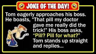 🤣 BEST JOKE OF THE DAY! - A miracle pill... with a catch! | Funny Dad Jokes