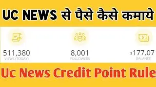 Uc News New Credit Point guidelines! How to protect Uc new Account ! How Safe your uc news Account