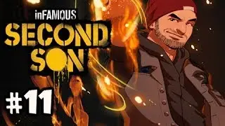 Районные разборки - Прохождение Infamous Second Son, Зло с Новой, Эпизод 11