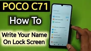Poco C71: How to Write Your Name On Your Lock Screen