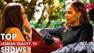 TOP 8 Lesbian Reality TV Shows to Watch🏳️&zwj;🌈📽️