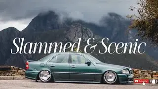 Slammed & Scenic : Benz Talk & Scenic Drive