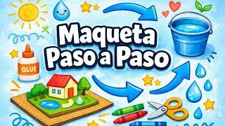5 Ideas de Maqueta del Cuidado del Agua 💧 | C&oacute;mo Hacerlas Paso a Paso