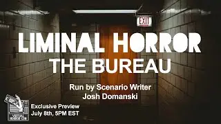 The Bureau | Liminal Horror | Virtual Horror Con 2022