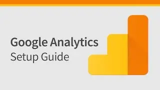 How to Setup Google Analytics & Install on Website