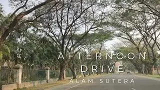 Afternoon Drive Alam Sutera (No Talking, No Music, White Noise) - Banten, Indonesia