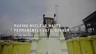 Making Nuclear Waste Permanently Safe, Sooner | Nuclear Waste Services | CIWM | World Beyond Waste