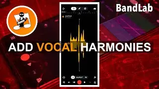 Как добавить вокальные гармонии в вашу песню в BandLab