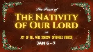 Vigil & Divine Liturgy for the Nativity of Our Lord