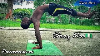 BBOY MOS🇳🇬/POWERMOVES/TRICKING/STREET WORKOUT/TRICKS BY DARK MOVE
