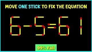 Matchstick Puzzles | Move One Match to Fix the Equation | Matchstick puzzle with answer | Math  game