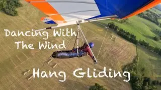 &ldquo;Dancing With The Wind&rdquo;  Song - Hang Gliding Free Flight 4k
