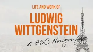 Life and work of Wittgenstein (BBC Horizon film)