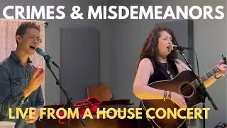 Live Folk Duo: Crimes & Misdemeanors | Briget Boyle & Tim Silva (House Concert Performance)