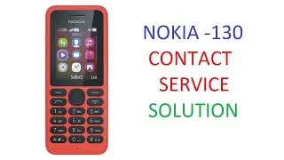NOKIA 130 CONTACT SERVICE SOLUTION