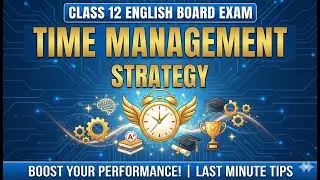 TIME MANAGEMENT STRATEGY for Class 12 HSC English Board Exam | Score Better with Smart Planning 📚⏱️