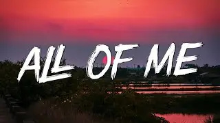 All of Me - John Legend (Lyrics) || Adele, Charlie Puth (MixLyrics)