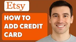 How To Add Your Credit Card On Etsy [2025 Guide]