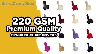 220 GSM Premium Quality | Spandex Chair Covers | Event Decor Direct