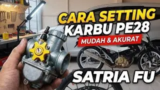 Setting Karbu PE28 Satria FU Biar Gahar, Gas Responsif & Nggak Tembak Knalpot | #satriafu #motovlog 