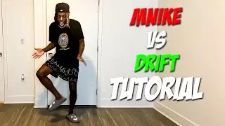 Mnike vs Drift Dance Tutorial