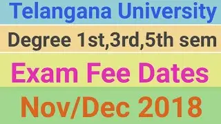 TU Degree 1st,3rd,5th Sem Exam Fee Dates 2018